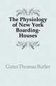 The Physiology of New York Boarding-Houses, Gunn Thomas Butler 