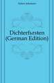 Dichterfuersten (German Edition), Scherr Johannes 