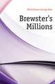 Brewster's Millions, McCutcheon George Barr 
