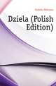 Dziela (Polish Edition), Kalinka Waleryan 