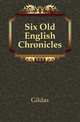 Six Old English Chronicles, Gildas 
