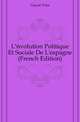 L'evolution Politique Et Sociale De L'espagne (French Edition), Guyot Yves 