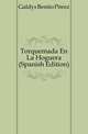 Torquemada En La Hoguera (Spanish Edition), Galdos Benito Perez 
