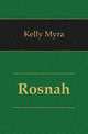 Rosnah, Kelly Myra 