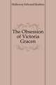 The Obsession of Victoria Gracen, Holloway Edward Stratton 