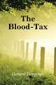 The Blood-Tax, Gerard Dorothea 