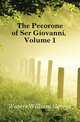 The Pecorone of Ser Giovanni, Volume 1, Waters William George 
