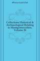 Collections Historical & Archaeological Relating to Montgomeryshire, Volume 26, #Powys-Land Club 
