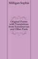 Original Poems with Translations from Scandinavian and Other Poets, Milligan Sophia 