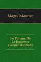 Le Poeme De La Jeunesse (French Edition), Magre Maurice 