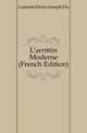 L'arretin Moderne (French Edition), Laurens Henri-Joseph Du 