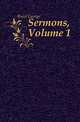 Sermons, Volume 1, Buist George 