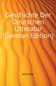 Geschichte Der Deutschen Litteratur (German Edition), Koch Max 