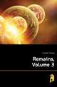 Remains, Volume 3, Cranmer Thomas 