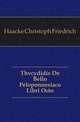 Thvcydidis De Bello Peloponnesiaco Libri Octo, Haacke Christoph Friedrich 
