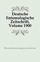 Deutsche Entomologische Zeitschrift, Volume 1900, #Deutsche Entomologische Gesellschaft 