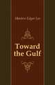 Toward the Gulf, Masters Edgar Lee 