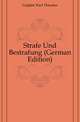 Strafe Und Bestrafung (German Edition), Gutjahr Karl Theodor 