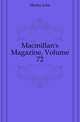 Macmillan's Magazine, Volume 72, Morley, John, 1838-1923 
