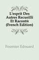 L'esprit Des Autres Recueilli Et Raconte (French Edition), Fournier Edouard 