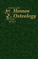 Human Osteology, Holden Luther 