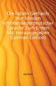 Die Fabeln Gerhards Von Minden in Mittelniederdeutscher Sprache Zum Ersten Mal Herausgegeben (German Edition), Gerhard 