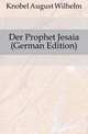 Der Prophet Jesaia (German Edition), Knobel August Wilhelm 