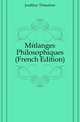Melanges Philosophiques (French Edition), Jouffroy Theodore 