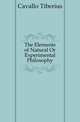 The Elements of Natural Or Experimental Philosophy, Cavallo Tiberius 