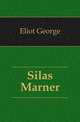 Silas Marner, Eliot George 