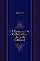 Li Romans De Dolopathos (French Edition), Herbert 