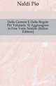 Delle Gemme E Delle Regole Per Valutarle. Si Aggiungono in Fine Varie Notizie (Italian Edition), Naldi Pio 