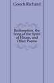 Redemption, the Song of the Spirit of Hiram, and Other Poems, Gooch Richard 