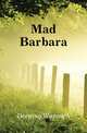 Mad Barbara, Deeping Warwick 