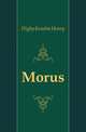 Morus, Digby Kenelm Henry 