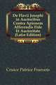 De Flavii Josephi in Auctoribus Contra Apionem Afferendis Fide Et Auctoritate (Latin Edition), Cruice Patrice Francois 