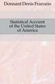 Statistical Account of the United States of America, Donnant Denis Francois 