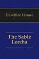 The Sable Lorcha, Hazeltine Horace 