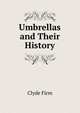 Umbrellas and Their History ..., Clyde Firm 