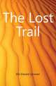The Lost Trail, Ellis Edward Sylvester 