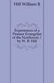 Experiences of a Pioneer Evangelist of the Northwest / by W. B. Hill, William B. Hill 