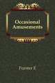 Occasional Amusements, Foerster E 