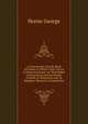A Commentary On the Book of Psalms, in Which Their Literal in Historical Sense, As They Relate to King David and the People of Israel, Is Illustrated and ... As Members Thereof, Is Pointed Out, Horne George 