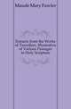 Extracts from the Works of Travellers, Illustrative of Various Passages in Holy Scripture, Maude Mary Fawler 