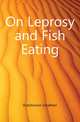 On Leprosy and Fish Eating, Hutchinson Jonathan 