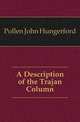 A Description of the Trajan Column, Pollen John Hungerford 
