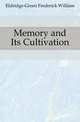 Memory and Its Cultivation, Eldridge-Green Frederick William 