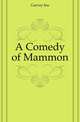 A Comedy of Mammon, Garvey Ina 