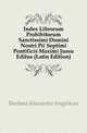 Index Librorum Prohibitorum Sanctissimi Domini Nostri Pii Septimi Pontificis Maximi Jussu Editus (Latin Edition), Bardani Alexander Angelicus 