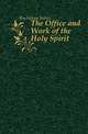 The Office and Work of the Holy Spirit, Buchanan James 